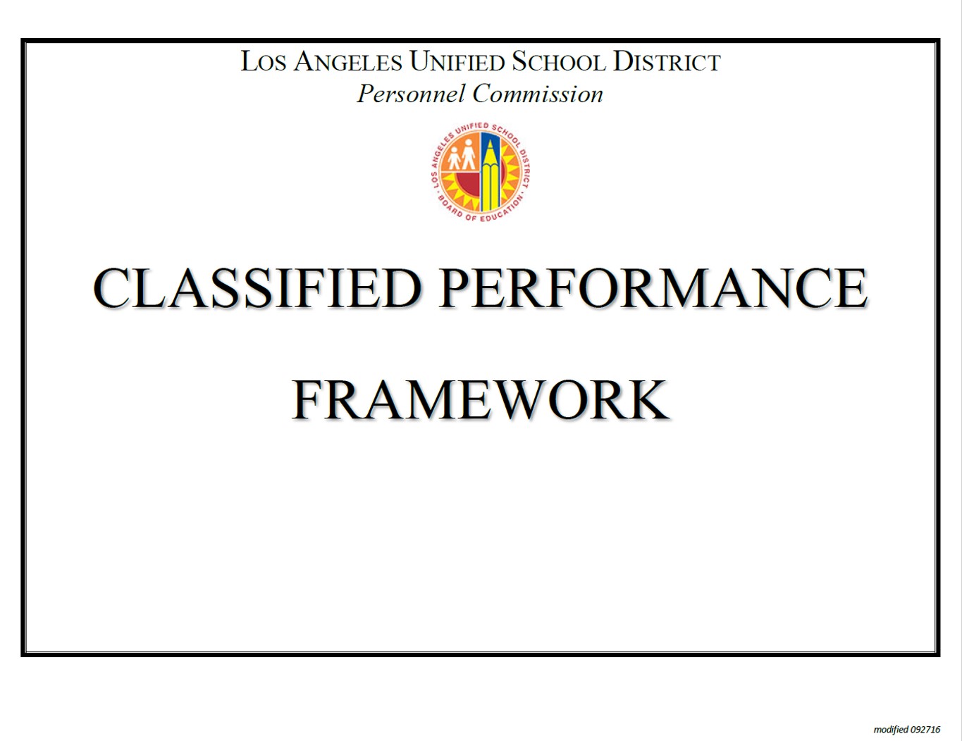 Classified Performance
Framework
